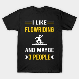 3 People Flowriding Flowboarding T-Shirt